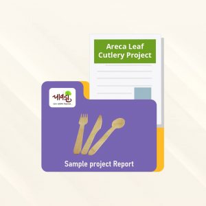 Areca Leaf Cutlery Sample Project Report